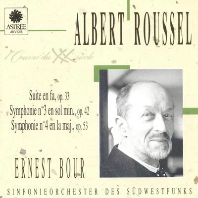 SWF Symphony Orchestra Baden-Baden/Ernest Bour/Szabolos Esztenyi/Kazimierz SerockiRoussel: Suite en fa, Symphonie No. 3, Symphonie No. 4