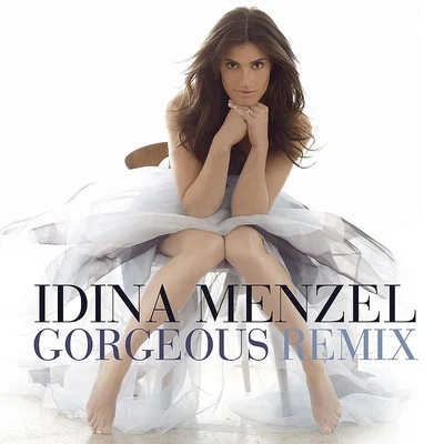 Aaron Lohr/Idina Menzel/Marc KudischGorgeous [Gabriel Diggs Perfect 10 Remix]