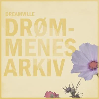 DreamvilleDrømmenes Arkiv