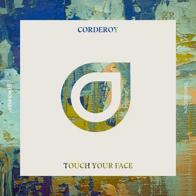 CorderoyTouch Your Face