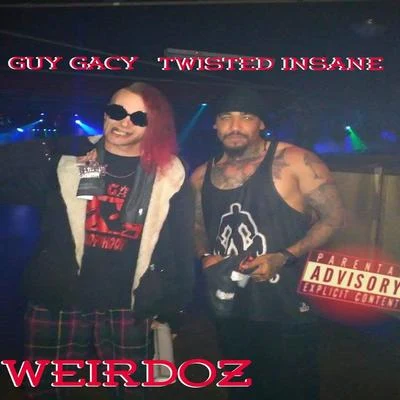 Guy GacyWeirdoz