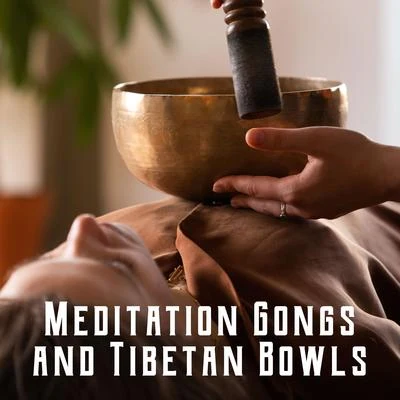 Meditation AmbienceMeditation Gongs and Tibetan Bowls