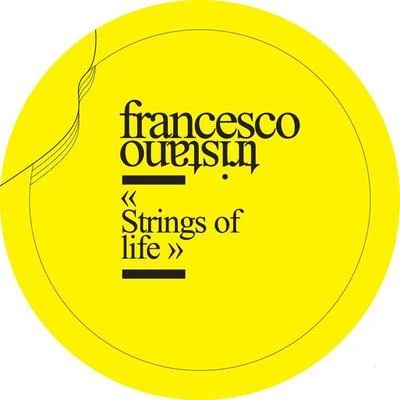 Francesco TristanoStrings of Life - EP