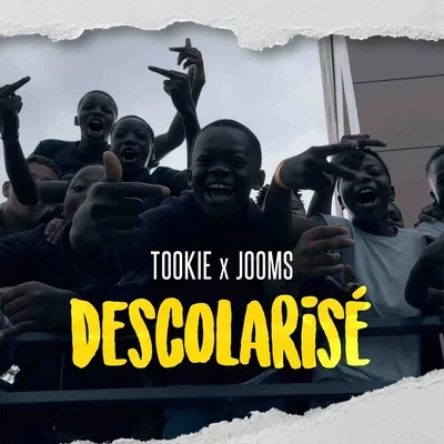 TookieDéscolarisé