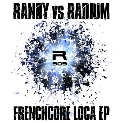 Randy/AmenazzyFrenchcore Loca