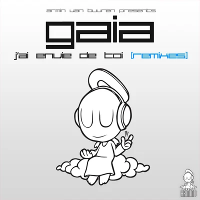 Gaia/Armin van BuurenJai Envie De Toi (Remixes)