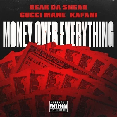 Keak da Sneak/Josehasagun/FinesseGang L/Dela The FellaMoney Over Everything