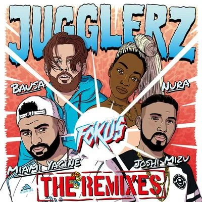 JugglerzFokus (The Remixes)