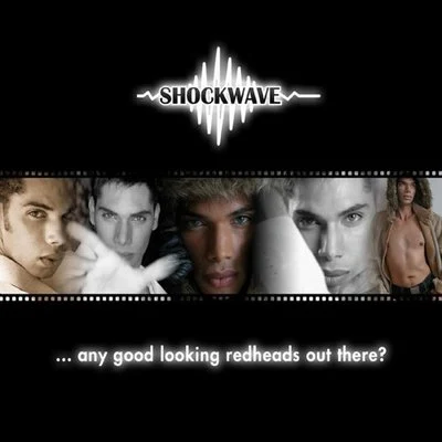 Shockwave... Any Good Looking Redheads Out There