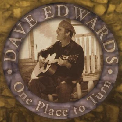 Dave EdwardsOne Place to Turn