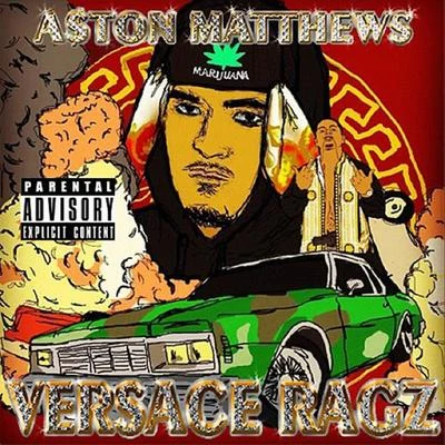 Sha Hef/A$ton MatthewsVersace Ragz