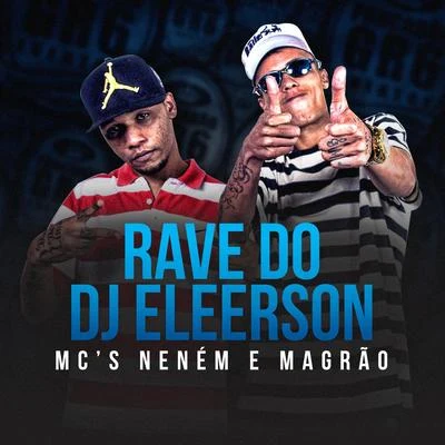 DJ Raul/MCS Nenem e Magrão/Mc Lustosa/DJ Maurinho do Kit/MC RJ/Mc 7 Belo/DJ TH/MC Bicho Solto/Mcs Nando and LuanzinhoRave do Dj Eleerson