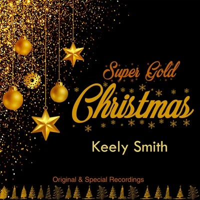 Keely Smith/Louis PrimaSuper Gold Christmas (Original & Special Recordings)