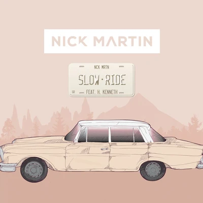 Nick MartinSlow Ride