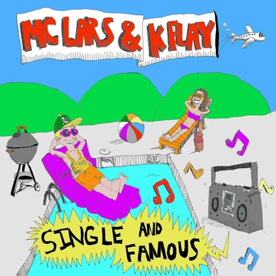 Koo Koo Kanga Roo/MC Lars/Mega RanSingle and Famous