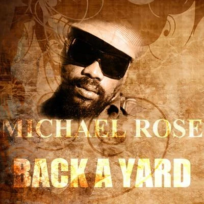 Michael Rose/Paul Fox/Shades of BlackBack A Yard