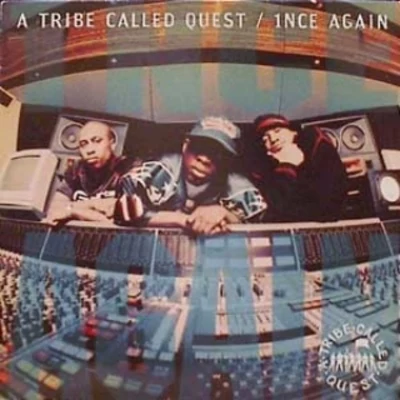 A Tribe Called Quest1nce Again