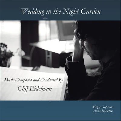 Cliff EidelmanWedding in the Night Garden