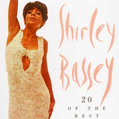 Shirley Bassey20 of the Best