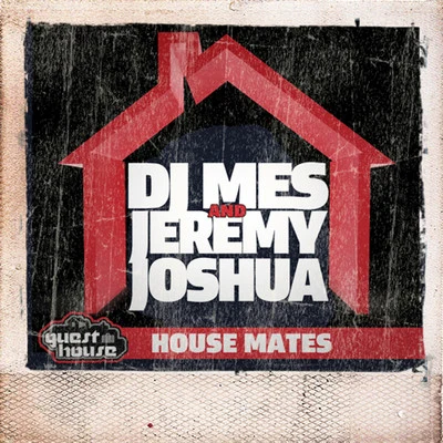 DJ MesDJ DanHouse Mates