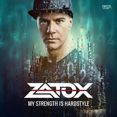 ZatoxActivatorMy Strength is Hardstyle