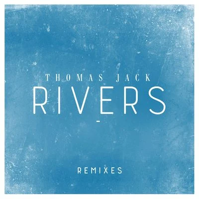 KØNE/Thomas JackRivers (Remixes)