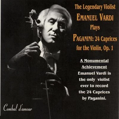 Janine AndradeNiccolò PaganiniAlfred HolecekThe Legendary Violist Emanuel Vardi Plays Paganini: 24 Caprices for the Violin, Op. 1