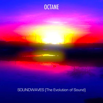 Octane/ZetheX/DVeight/SekerSoundwaves (The Evolution of Sound)