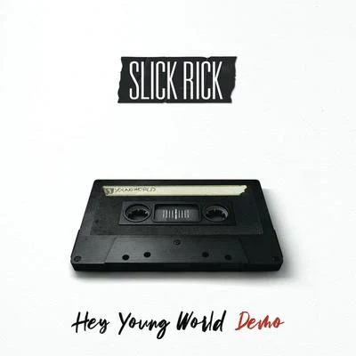 Juggaknots/Slick Rick/John Robinson/B-Slimm/JAX/Rob-O/Pop/Lil Sci/Che Logan/Breezly BrewinHey Young World (Demo)