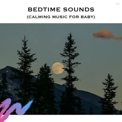 Baby Relax Music CollectionBedtime Sounds (Calming Music for Baby)