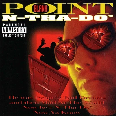 Point BlankN-Tha-Do’