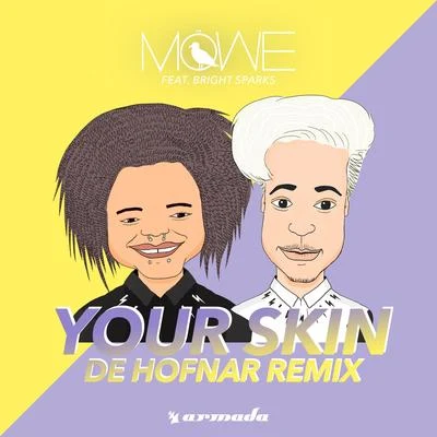 MoWeYour Skin (De Hofnar Remix)