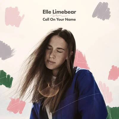 Martin Smith/Elle LimebearCall On Your Name