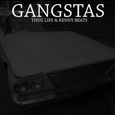 Kenny BeatsGangstas