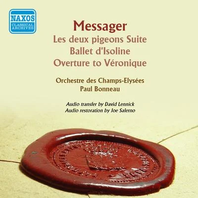 Grand Orchestre De ParisCharles LecocqPaul BonneauMESSAGER, A.: Deux pigeons Suite (Les)Ballet dIsolineOverture to Veronique (Bonneau) (1954)