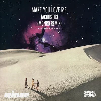 Zak AbelDuke DumontMake You Love Me (Acoustic & Remix)