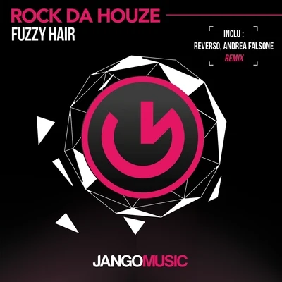 Fuzzy HairRock da Houze