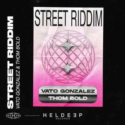 Vato GonzalezStreet Riddim