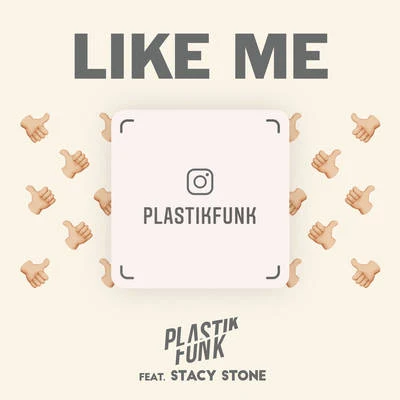 Plastik FunkLike Me