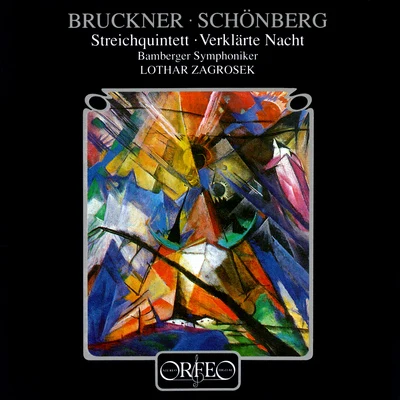 Lothar Zagrosek/Bamberg Symphony Orchestra/Mark KosowerBRUCKNER, A.: String QuintetSCHOENBERG, A.: Verklärte Nacht (version for string orchestra) (Bamberg Symphony, Zagrosek)