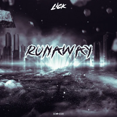 lick/The Glitch MobRUNAWAY