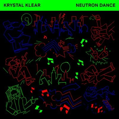 Krystal KlearNeutron Dance (Edit)