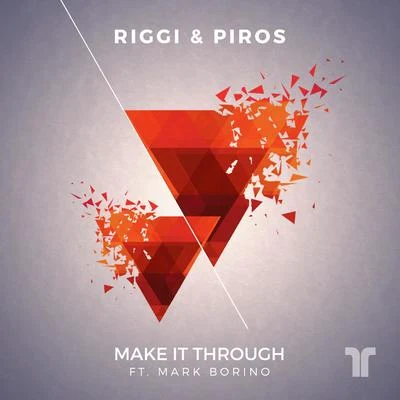 Riggi & PirosMake It Through