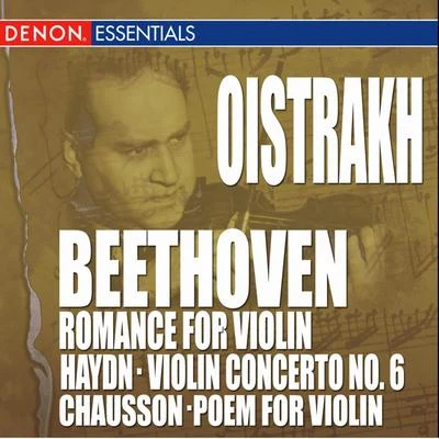 Igor Oistrakh布拉姆斯Beethoven: Romance for Piano - Chausson: Poem for Violin - Haydn: Violin Concerto