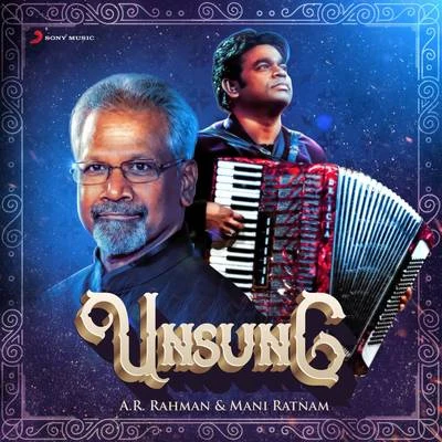 A.R. RahmanUnsung : A.R. Rahman & Mani Ratnam