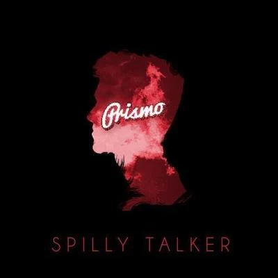 Prismo/MoonBeatSpilly Talker(Prismo Remix)