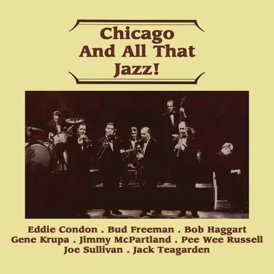 Eddie CondonChicago And All That Jazz