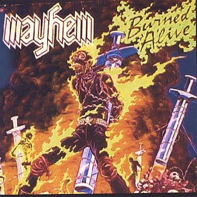 Mayhem/UNDEAD/Court Martial/Chaos UK/Abrasive Wheels/Resistance 77/The Expelled/The Ejected/Chaotic Dischord/No ChoiceBurned Alive