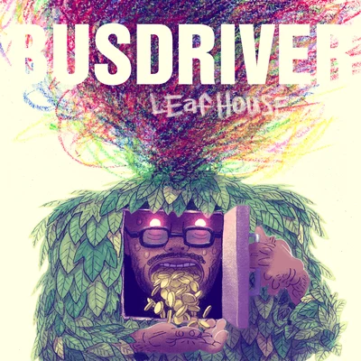 BusdriverLeaf House