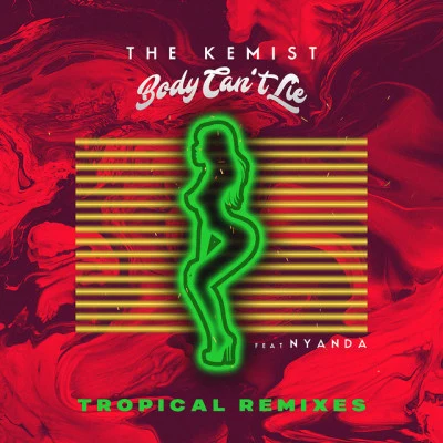 The Kemist/Willy Joybody cant lie (tropical remixes)